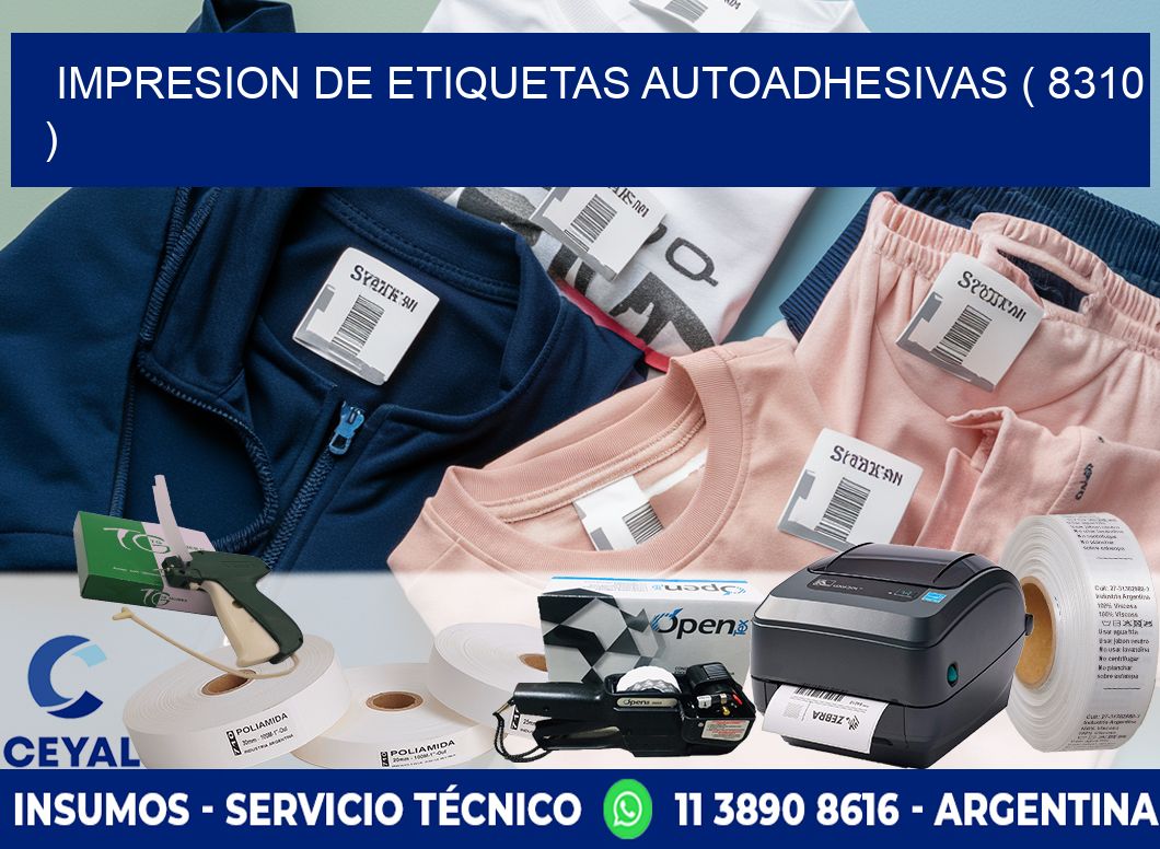 IMPRESION DE ETIQUETAS AUTOADHESIVAS ( 8310 )