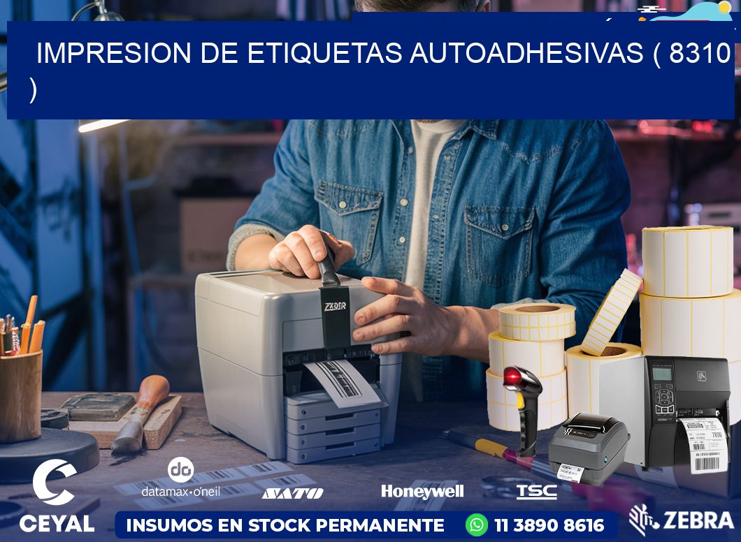 IMPRESION DE ETIQUETAS AUTOADHESIVAS ( 8310 )