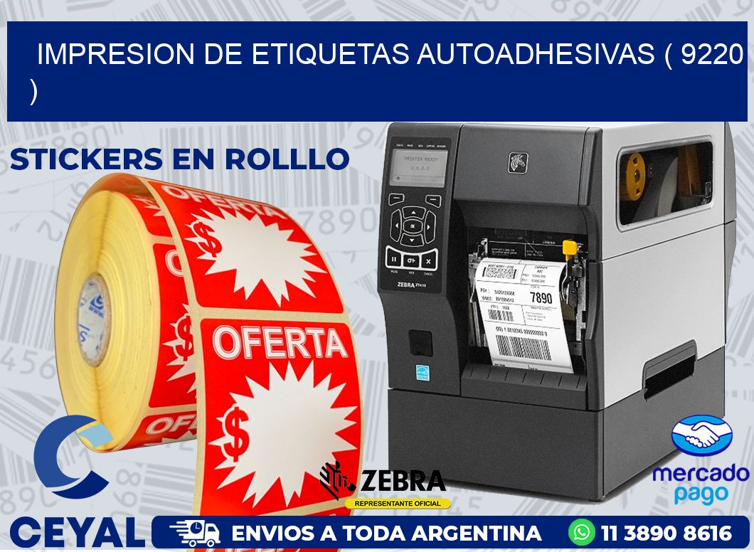 IMPRESION DE ETIQUETAS AUTOADHESIVAS ( 9220 )