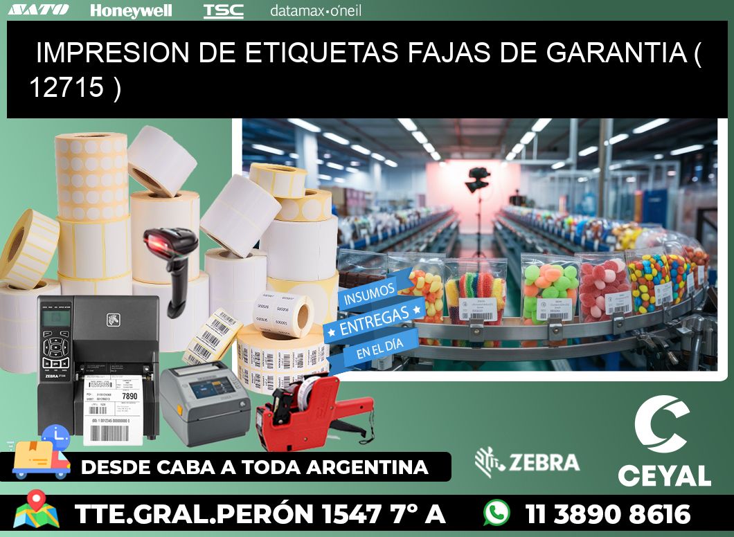 IMPRESION DE ETIQUETAS FAJAS DE GARANTIA ( 12715 )