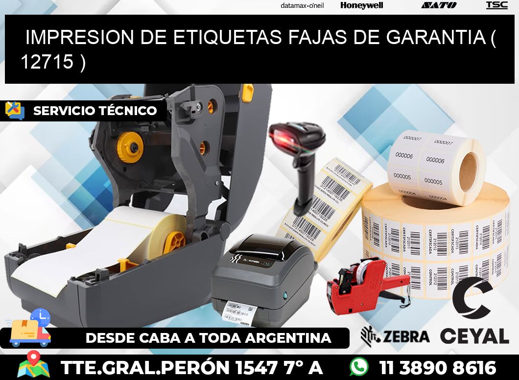 IMPRESION DE ETIQUETAS FAJAS DE GARANTIA ( 12715 )