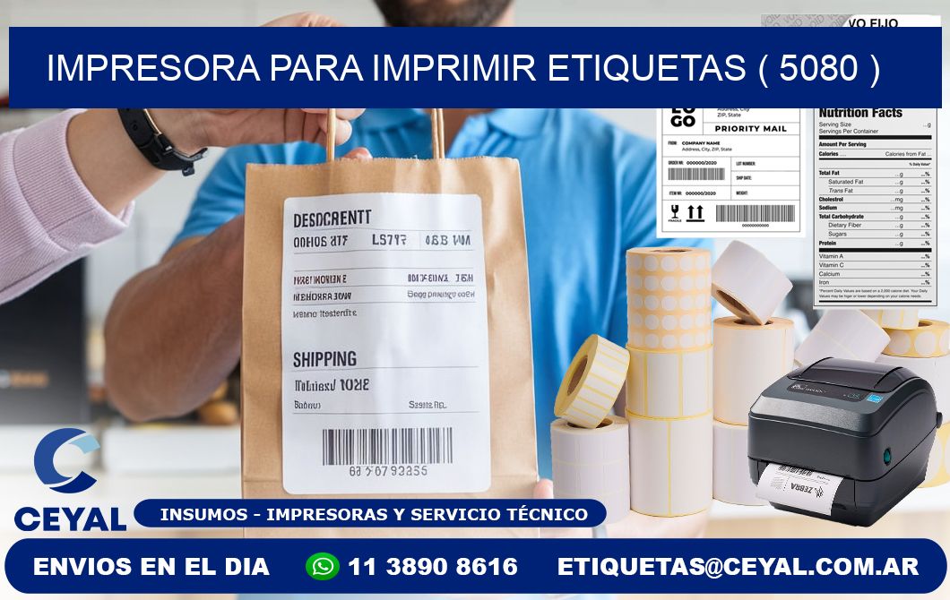IMPRESORA PARA IMPRIMIR ETIQUETAS ( 5080 )