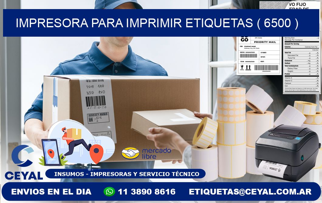 IMPRESORA PARA IMPRIMIR ETIQUETAS ( 6500 )