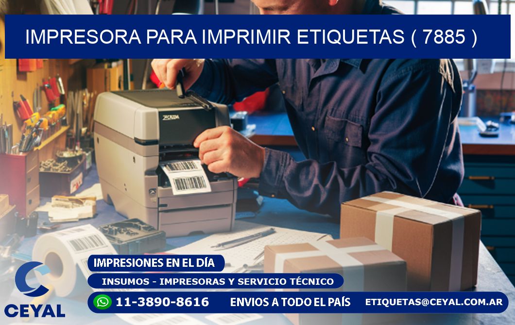 IMPRESORA PARA IMPRIMIR ETIQUETAS ( 7885 )