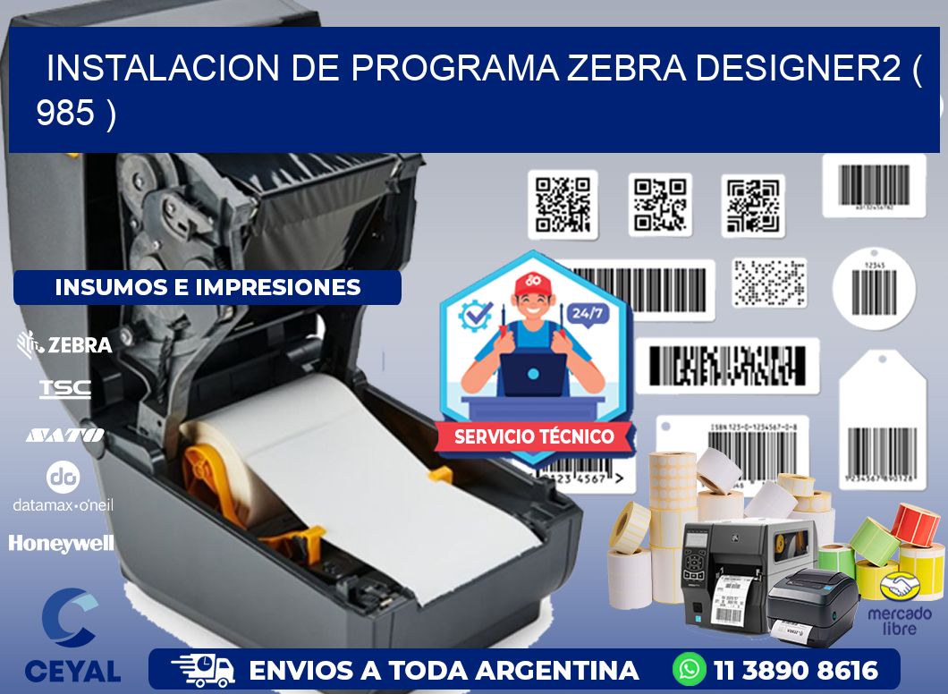 INSTALACION DE PROGRAMA ZEBRA DESIGNER2 ( 985 )