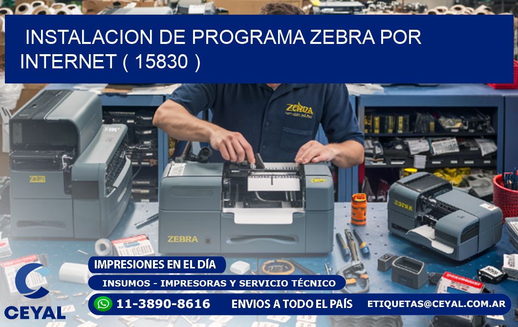 INSTALACION DE PROGRAMA ZEBRA POR INTERNET ( 15830 )