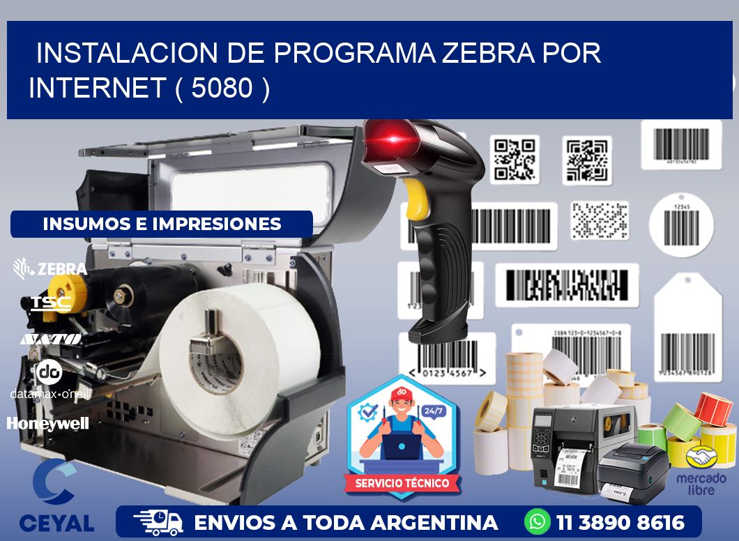 INSTALACION DE PROGRAMA ZEBRA POR INTERNET ( 5080 )