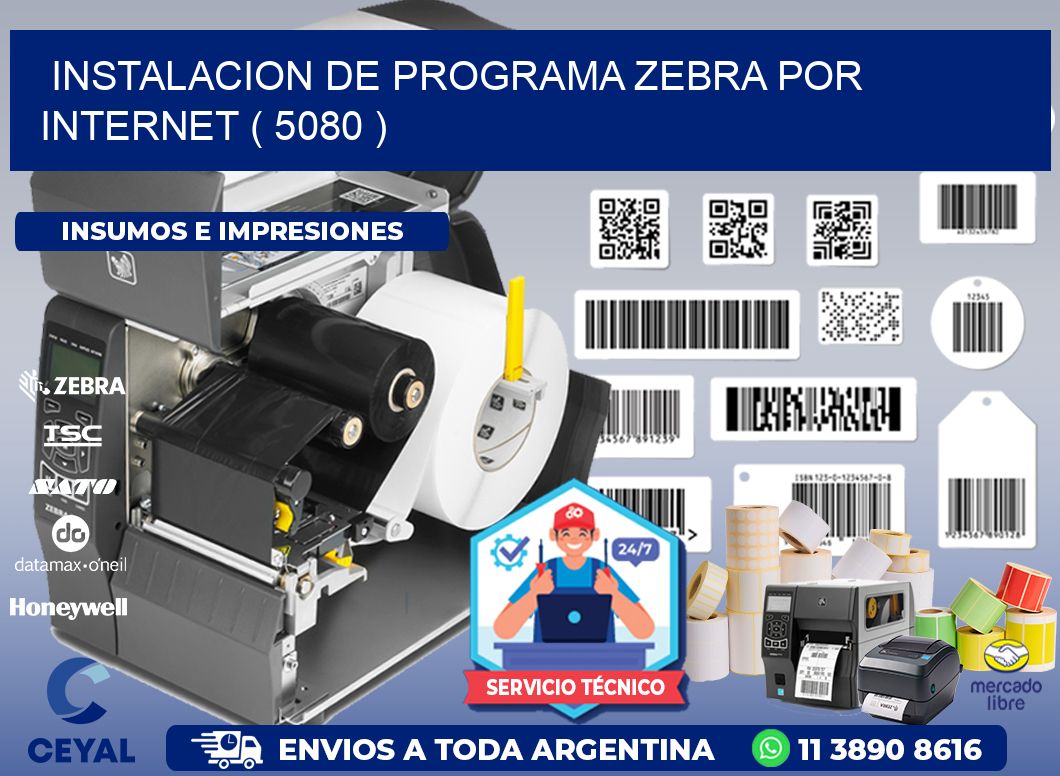 INSTALACION DE PROGRAMA ZEBRA POR INTERNET ( 5080 )
