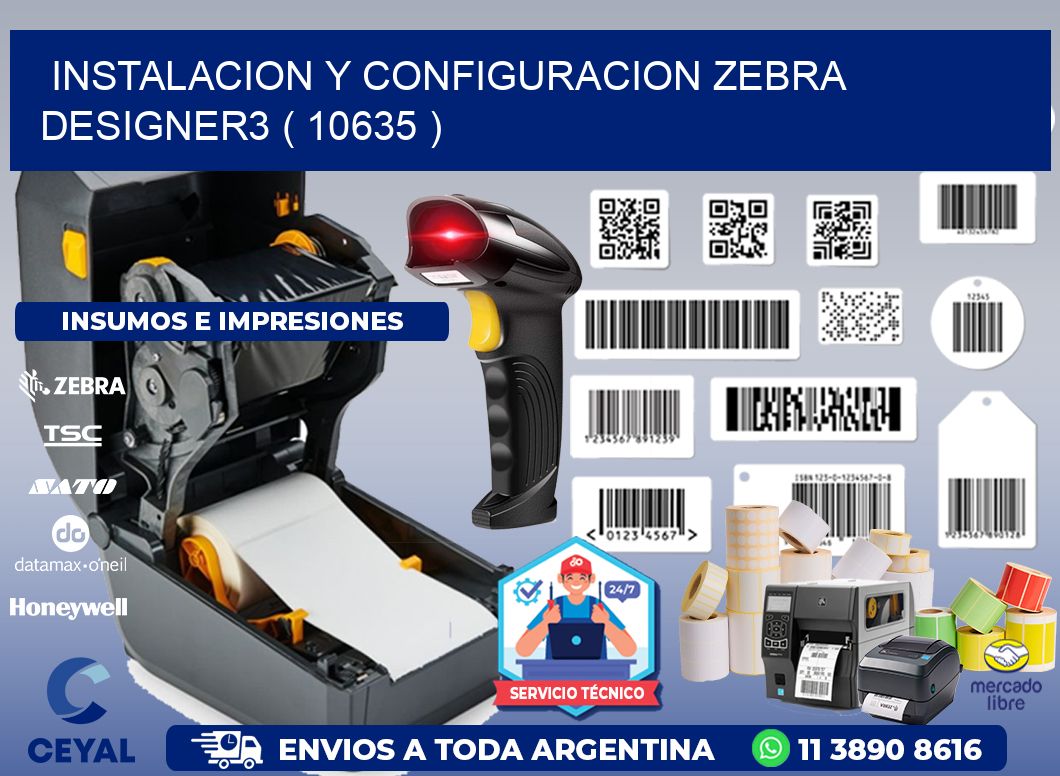 INSTALACION Y CONFIGURACION ZEBRA DESIGNER3 ( 10635 )