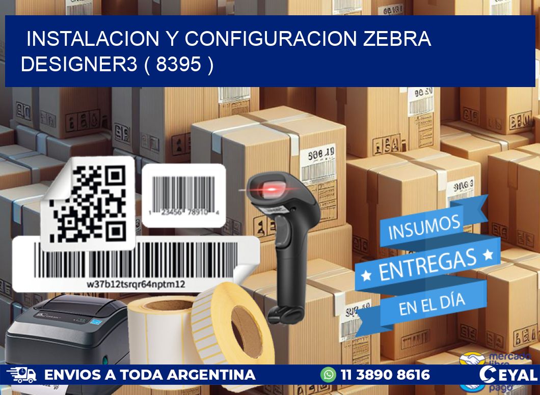 INSTALACION Y CONFIGURACION ZEBRA DESIGNER3 ( 8395 )