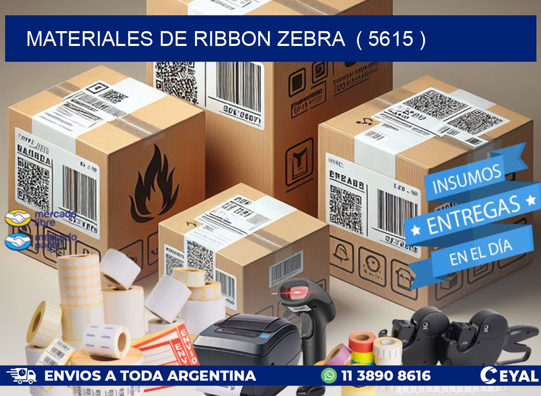 MATERIALES DE RIBBON ZEBRA  ( 5615 )