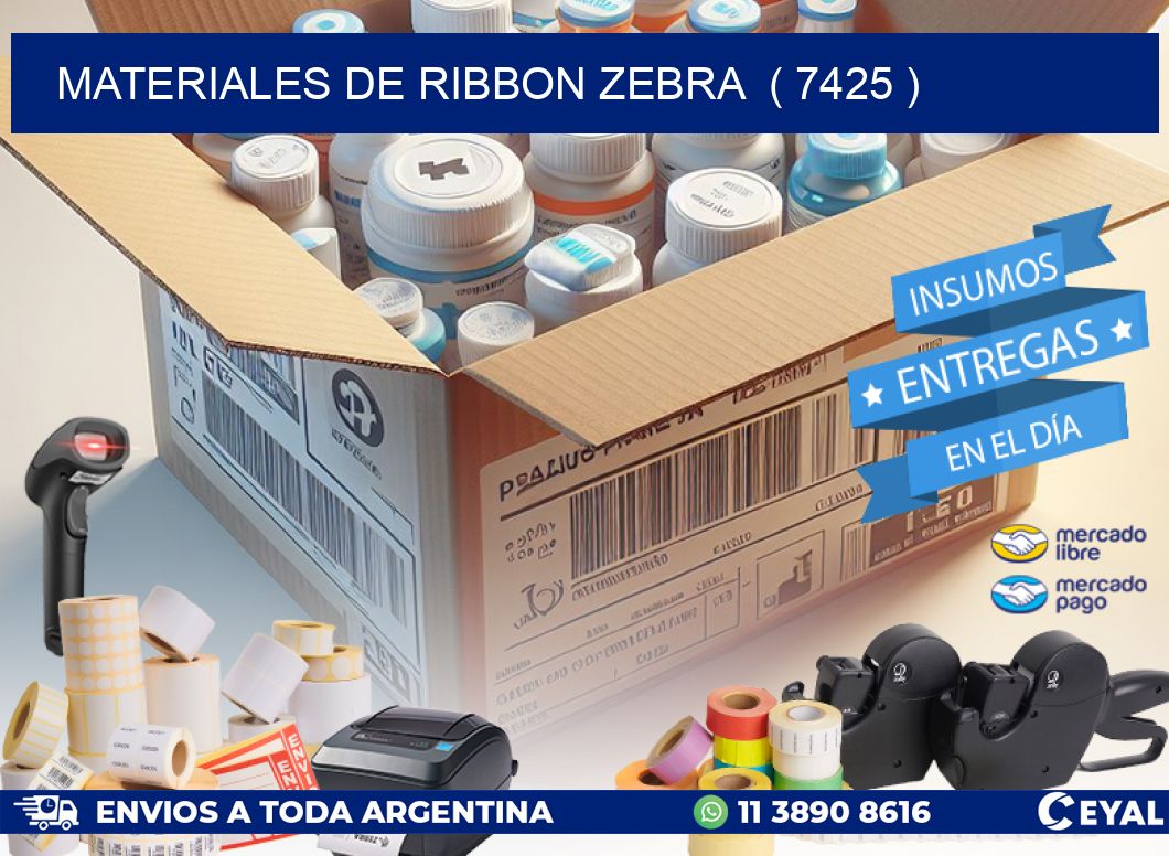MATERIALES DE RIBBON ZEBRA  ( 7425 )