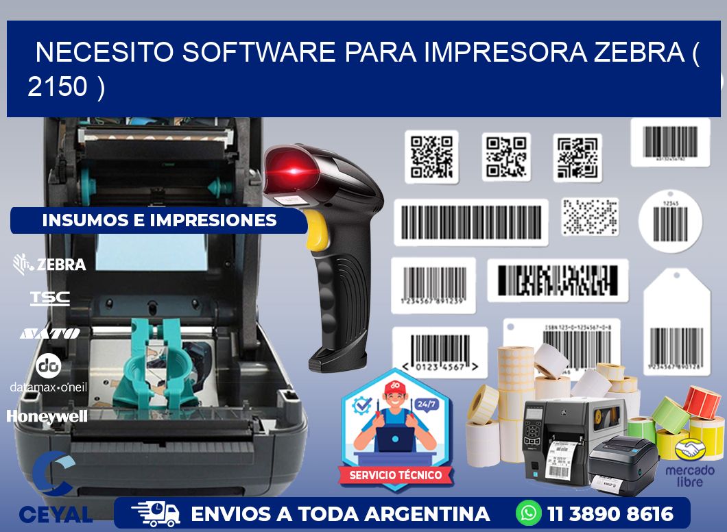 NECESITO SOFTWARE PARA IMPRESORA ZEBRA ( 2150 )