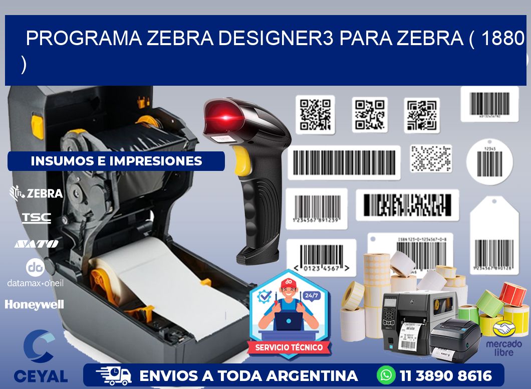 PROGRAMA ZEBRA DESIGNER3 PARA ZEBRA ( 1880 )