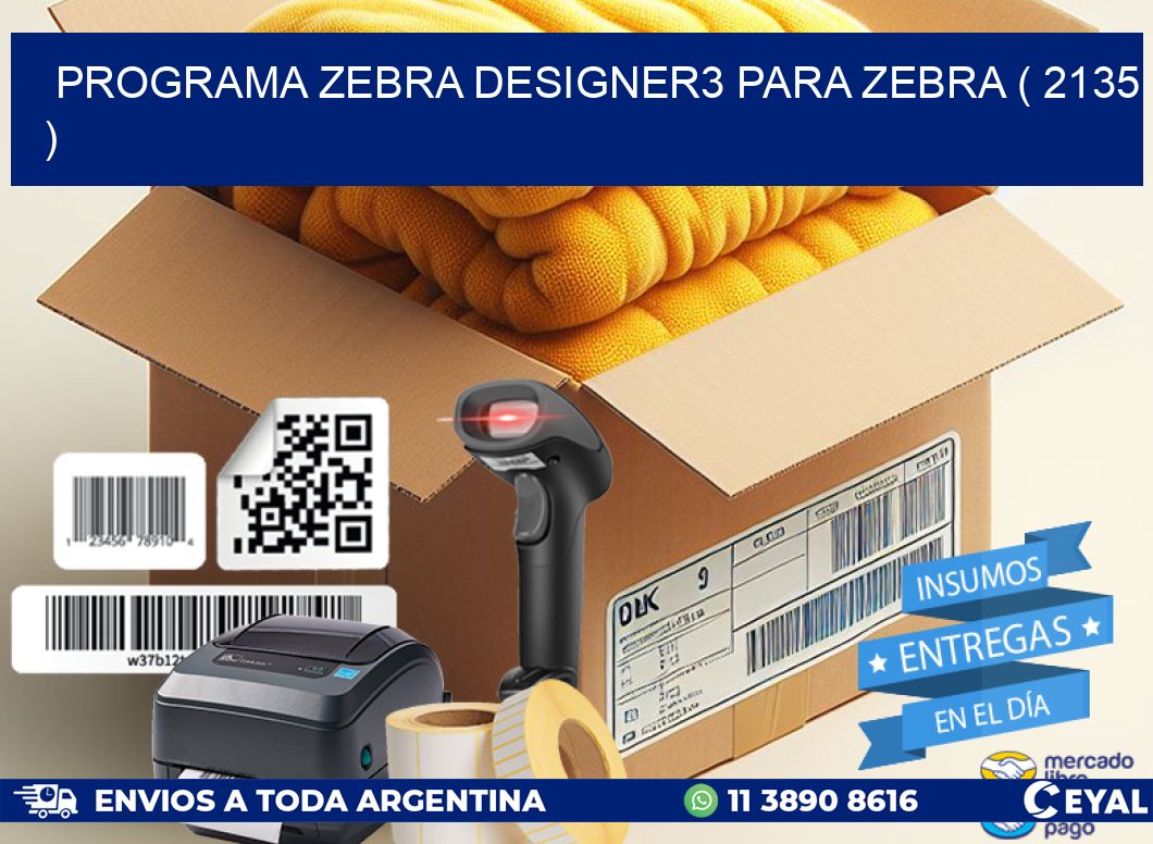 PROGRAMA ZEBRA DESIGNER3 PARA ZEBRA ( 2135 )