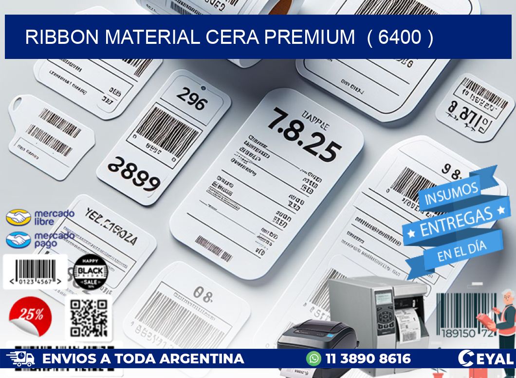 RIBBON MATERIAL CERA PREMIUM  ( 6400 )