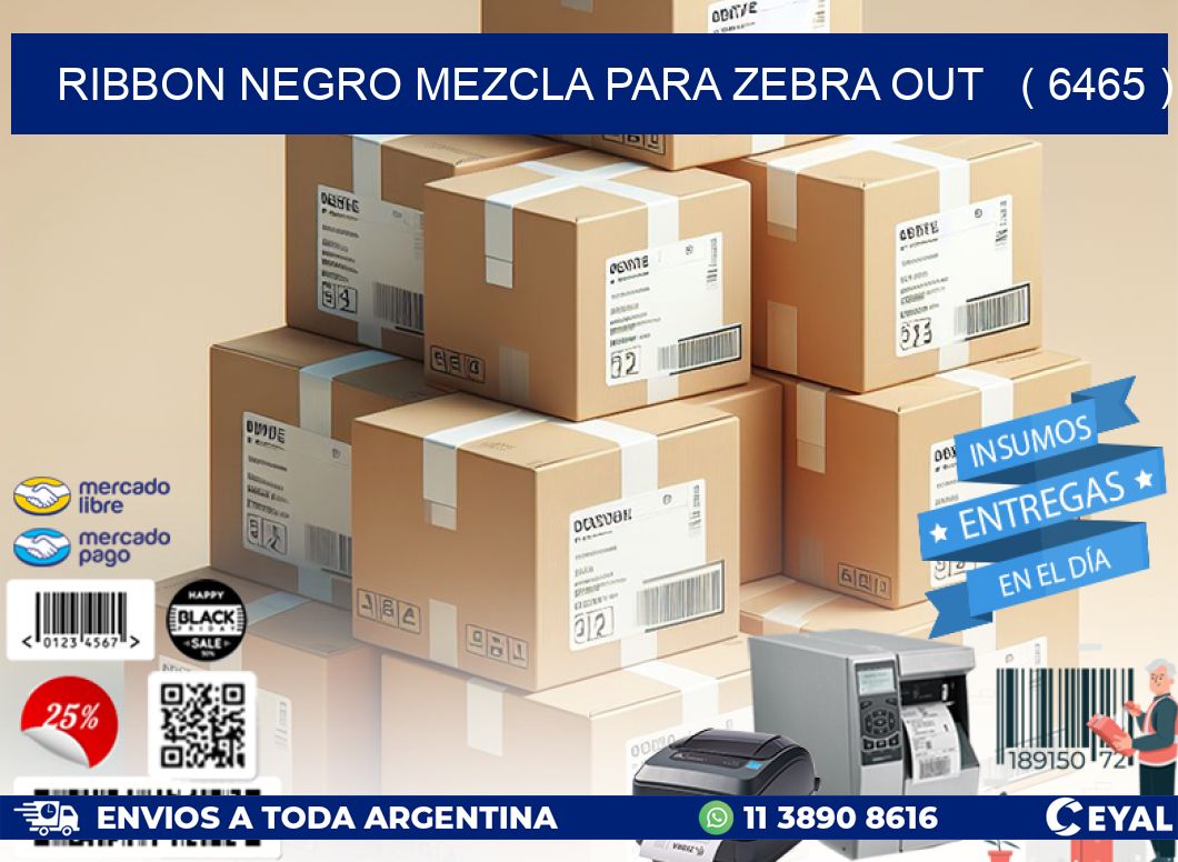 RIBBON NEGRO MEZCLA PARA ZEBRA OUT   ( 6465 )