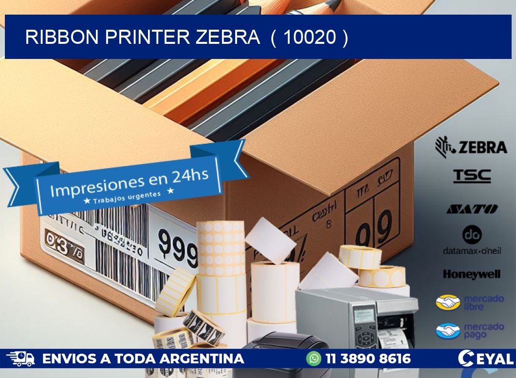 RIBBON PRINTER ZEBRA  ( 10020 )