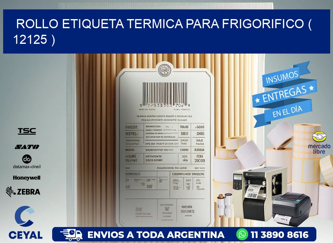 ROLLO ETIQUETA TERMICA PARA FRIGORIFICO ( 12125 )
