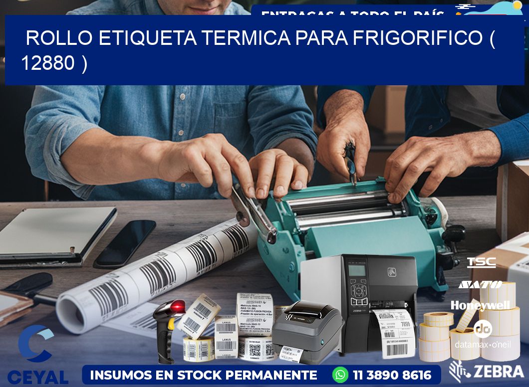 ROLLO ETIQUETA TERMICA PARA FRIGORIFICO ( 12880 )