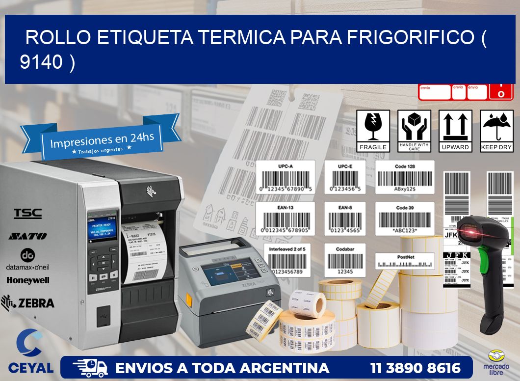ROLLO ETIQUETA TERMICA PARA FRIGORIFICO ( 9140 )