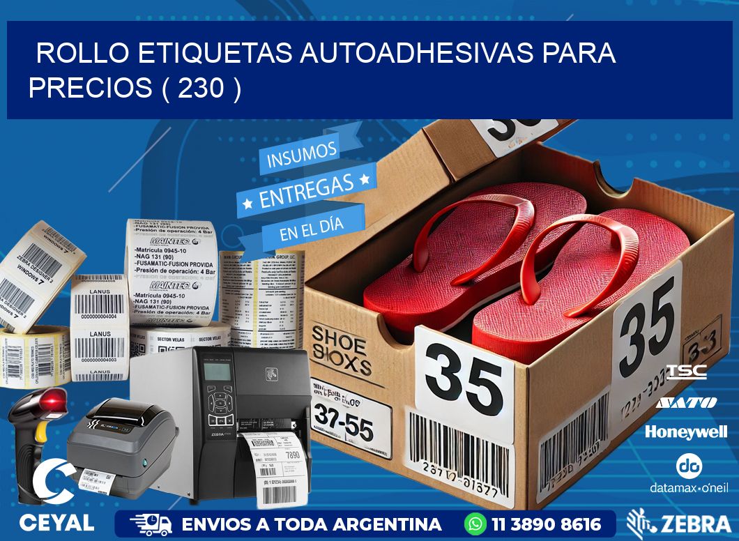ROLLO ETIQUETAS AUTOADHESIVAS PARA PRECIOS ( 230 )