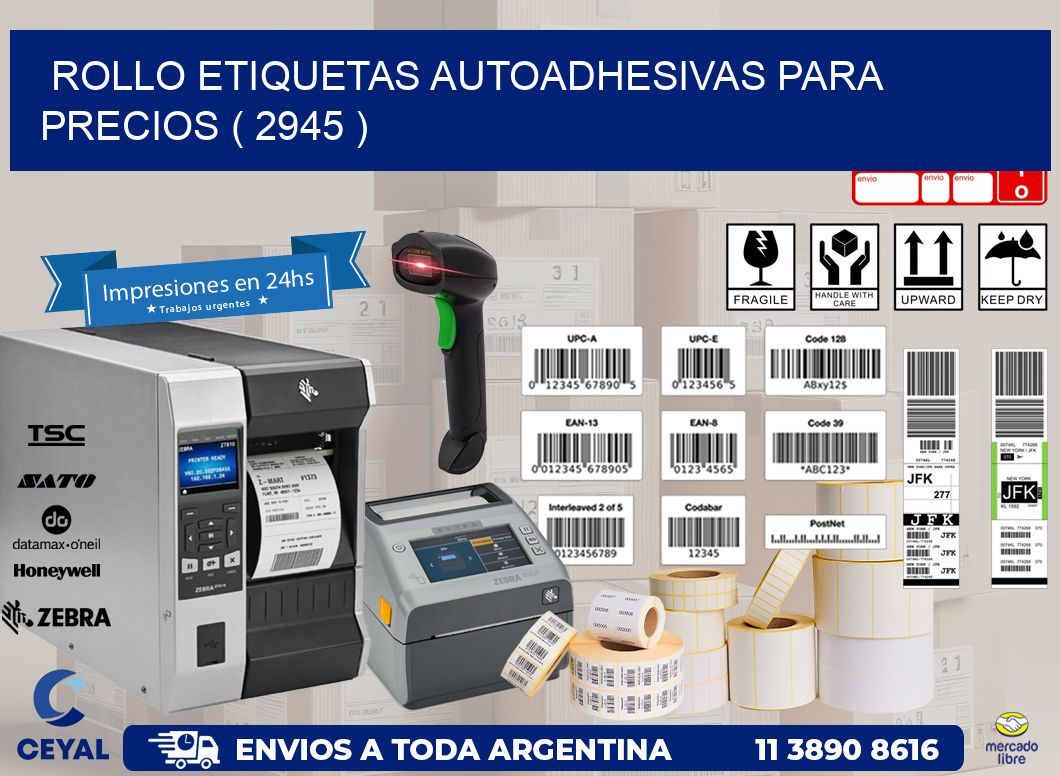 ROLLO ETIQUETAS AUTOADHESIVAS PARA PRECIOS ( 2945 )