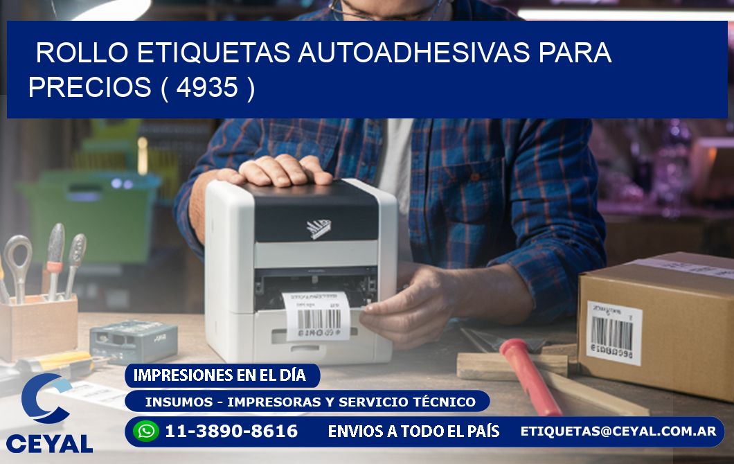 ROLLO ETIQUETAS AUTOADHESIVAS PARA PRECIOS ( 4935 )