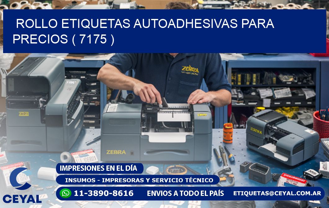 ROLLO ETIQUETAS AUTOADHESIVAS PARA PRECIOS ( 7175 )