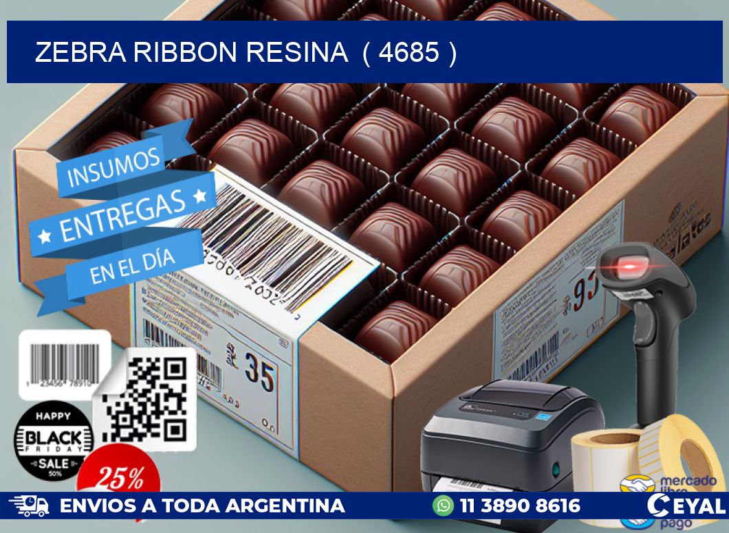 ZEBRA RIBBON RESINA  ( 4685 )