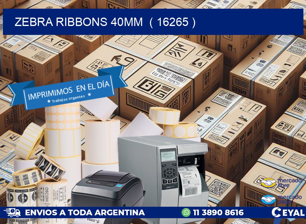 ZEBRA RIBBONS 40MM  ( 16265 )