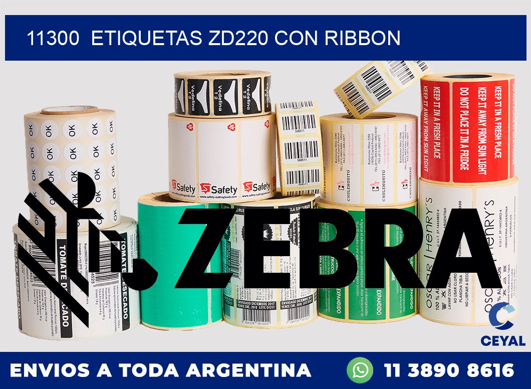 11300  ETIQUETAS ZD220 CON RIBBON