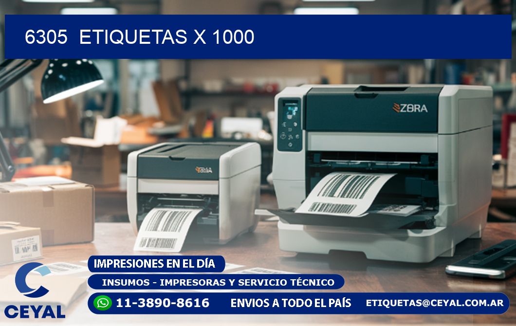 6305  ETIQUETAS X 1000