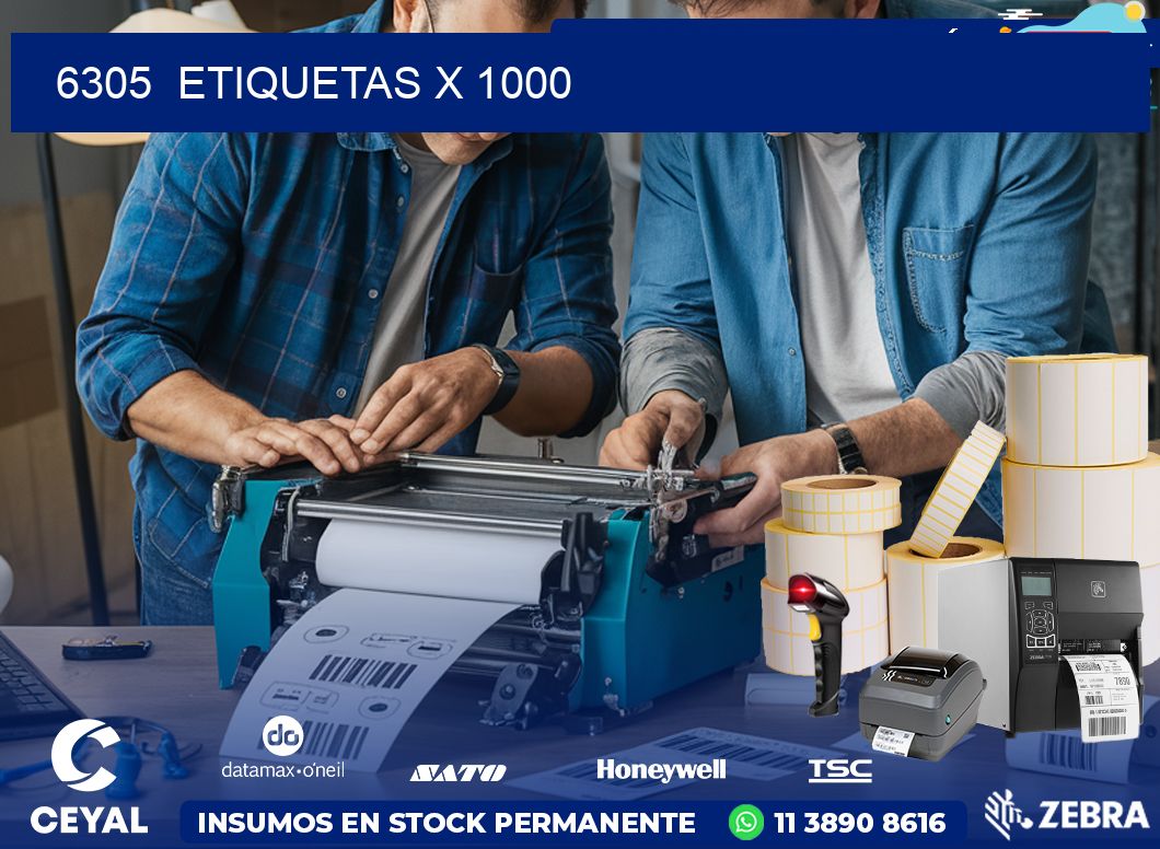 6305  ETIQUETAS X 1000
