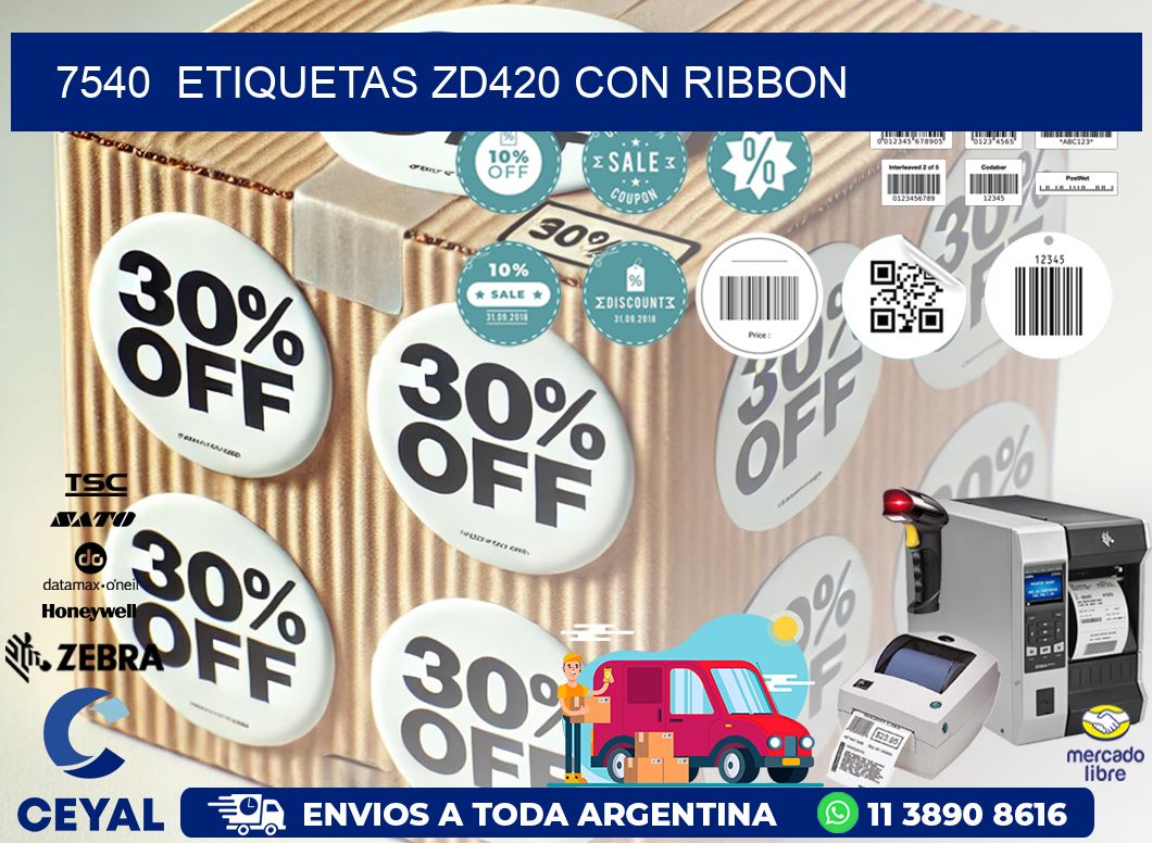 7540  ETIQUETAS ZD420 CON RIBBON