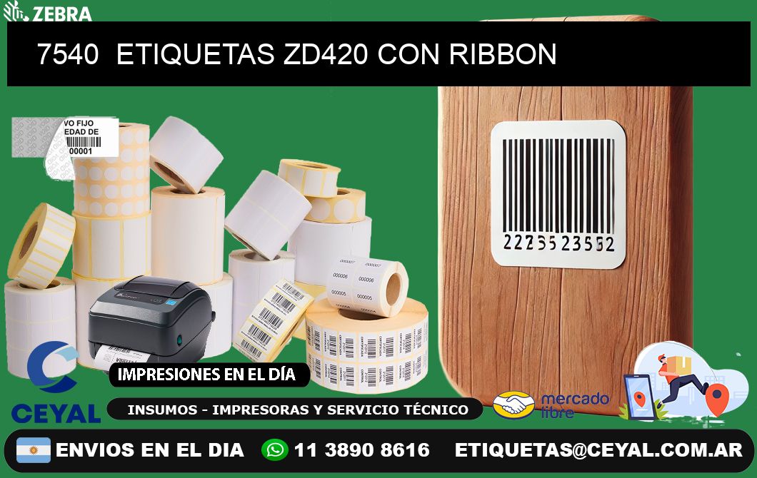 7540  ETIQUETAS ZD420 CON RIBBON