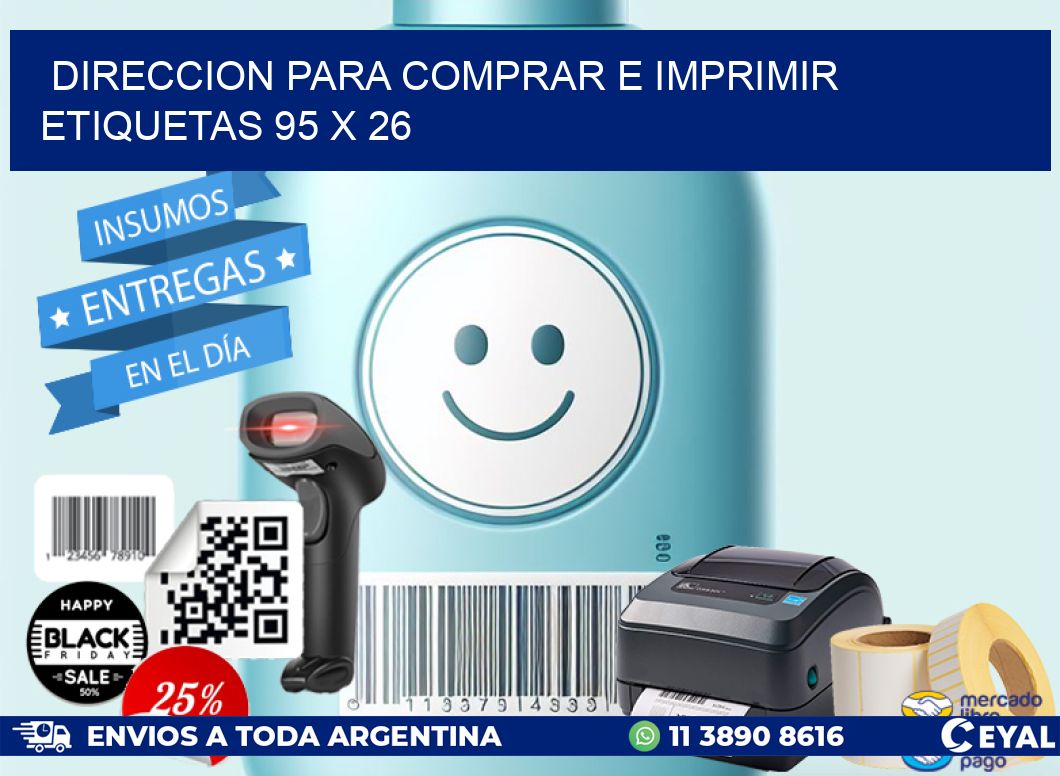 DIRECCION PARA COMPRAR E IMPRIMIR ETIQUETAS 95 x 26