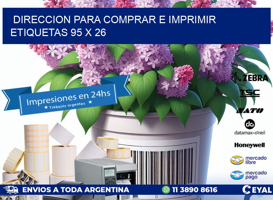 DIRECCION PARA COMPRAR E IMPRIMIR ETIQUETAS 95 x 26