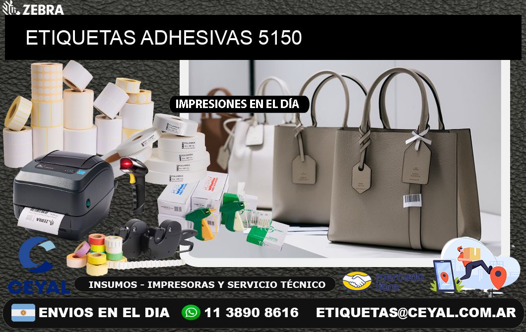 ETIQUETAS ADHESIVAS 5150