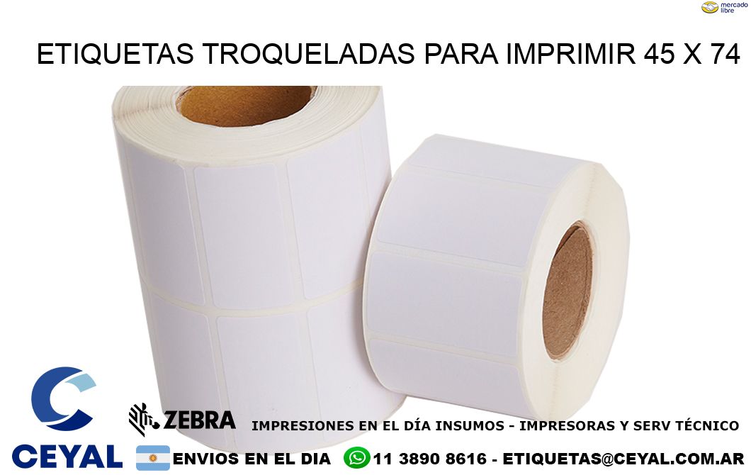 ETIQUETAS TROQUELADAS PARA IMPRIMIR 45 x 74