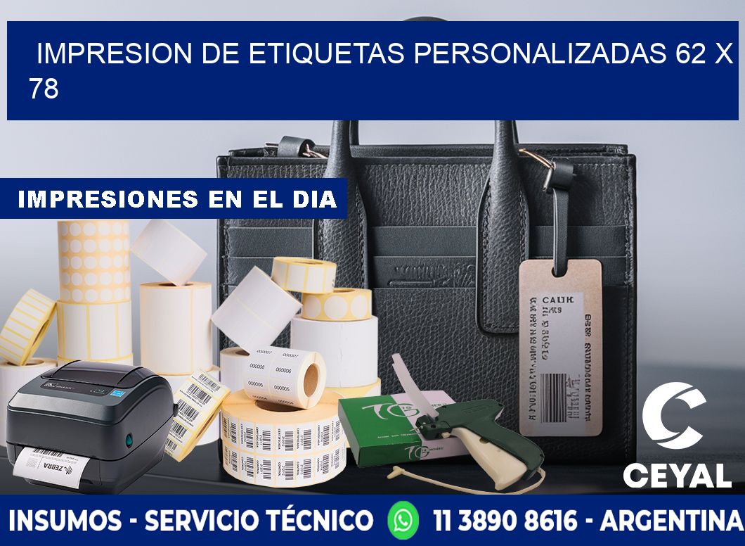 IMPRESION DE ETIQUETAS PERSONALIZADAS 62 x 78
