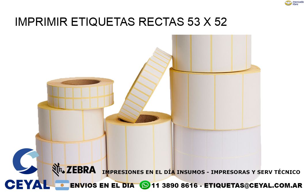 IMPRIMIR ETIQUETAS RECTAS 53 x 52