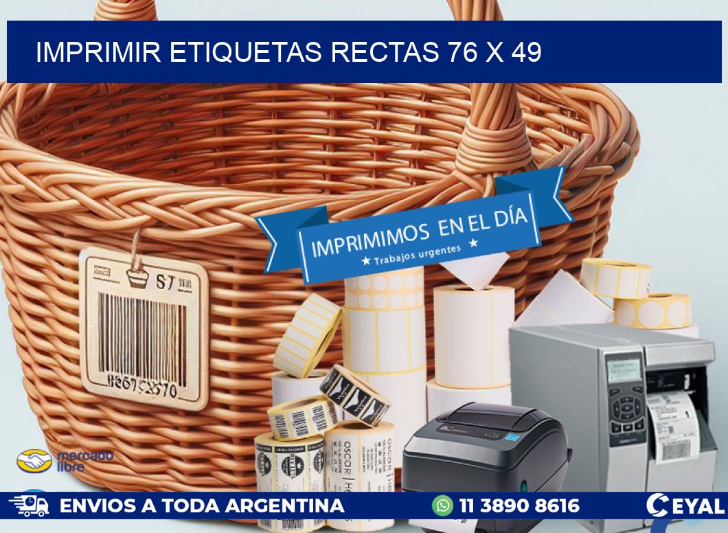 IMPRIMIR ETIQUETAS RECTAS 76 x 49