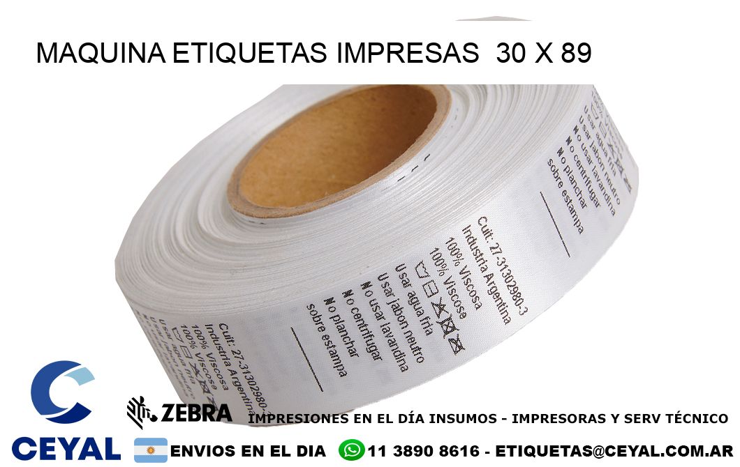 MAQUINA ETIQUETAS IMPRESAS  30 x 89