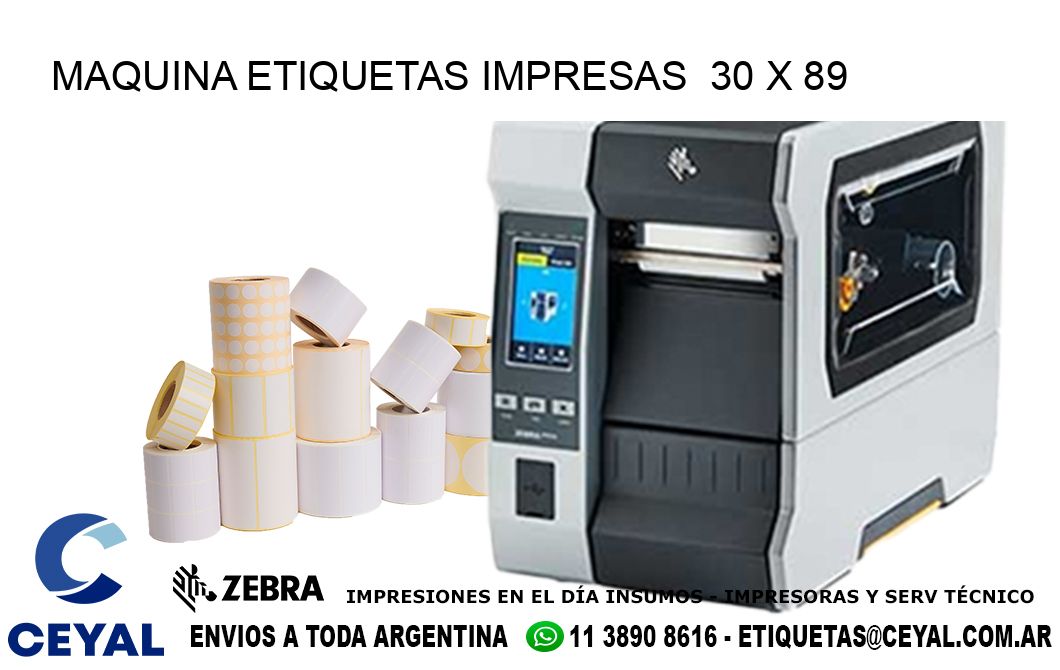 MAQUINA ETIQUETAS IMPRESAS  30 x 89