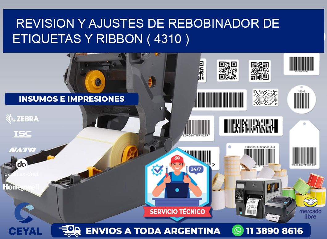 REVISION Y AJUSTES DE REBOBINADOR DE ETIQUETAS Y RIBBON ( 4310 )
