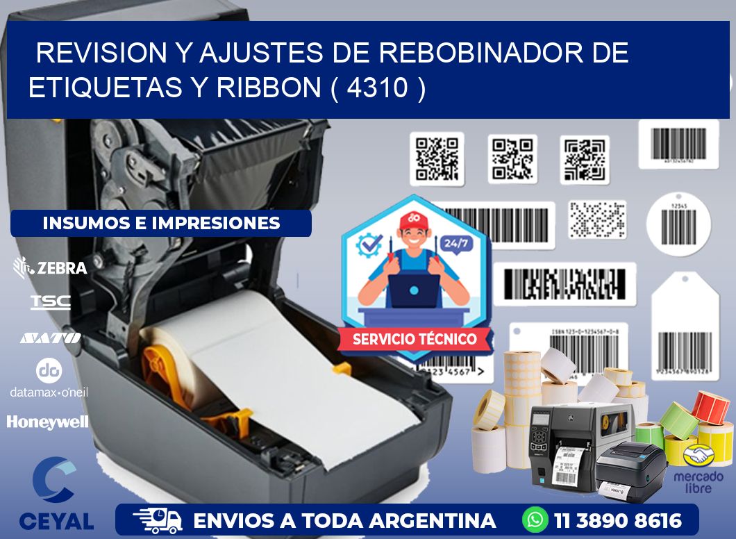 REVISION Y AJUSTES DE REBOBINADOR DE ETIQUETAS Y RIBBON ( 4310 )