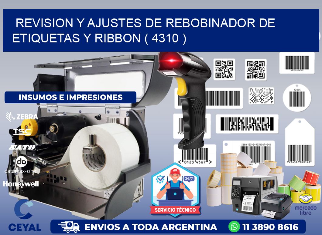 REVISION Y AJUSTES DE REBOBINADOR DE ETIQUETAS Y RIBBON ( 4310 )