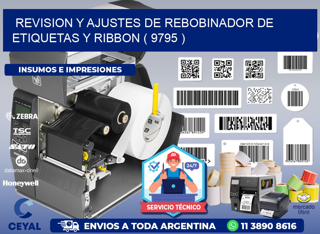 REVISION Y AJUSTES DE REBOBINADOR DE ETIQUETAS Y RIBBON ( 9795 )
