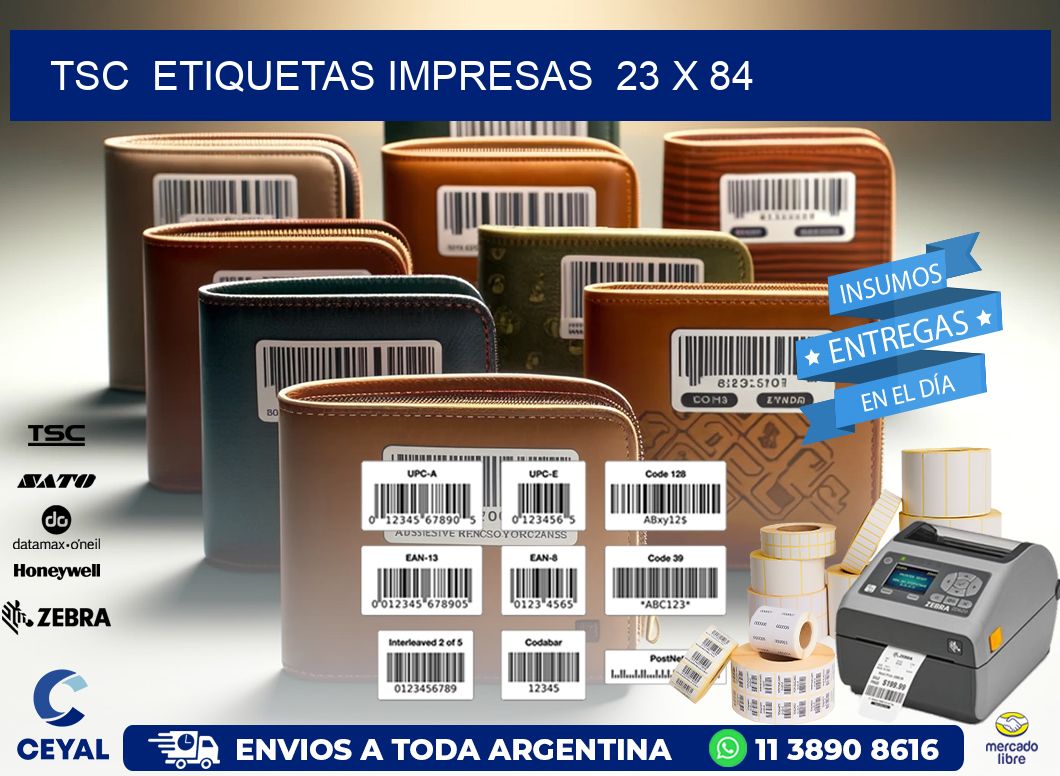 TSC  ETIQUETAS IMPRESAS  23 x 84